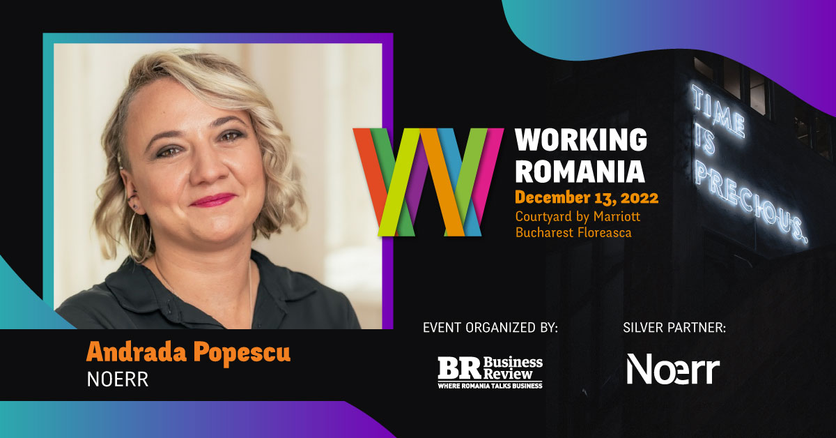 Să vorbim despre dreptul muncii cu Andrada Popescu (Noerr) la următoarea Conferință HR Working Romania
