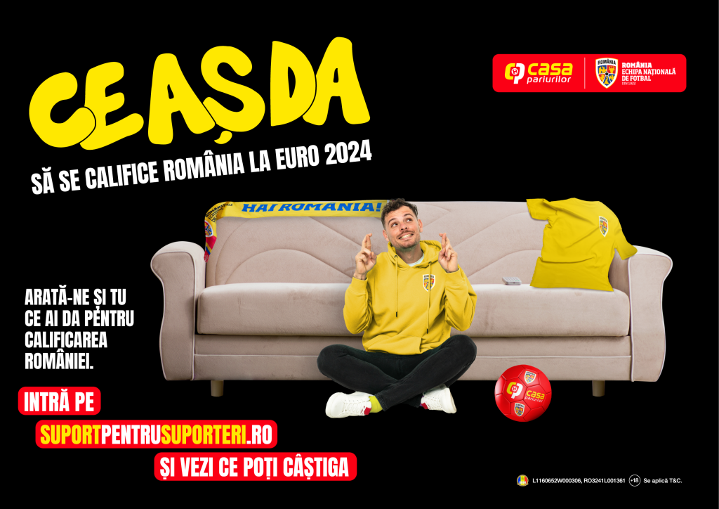 Ce aș da României pentru a se califica la Euro 2024 Casa Pariurilor noua campanie semnată de MullenLowe România